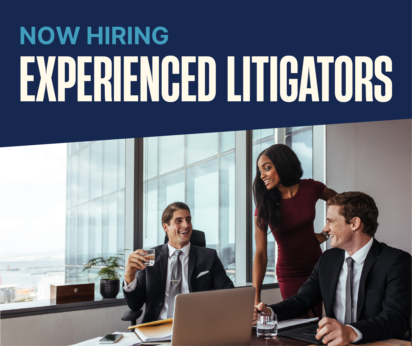 Now Hiring: Experienced Litigators